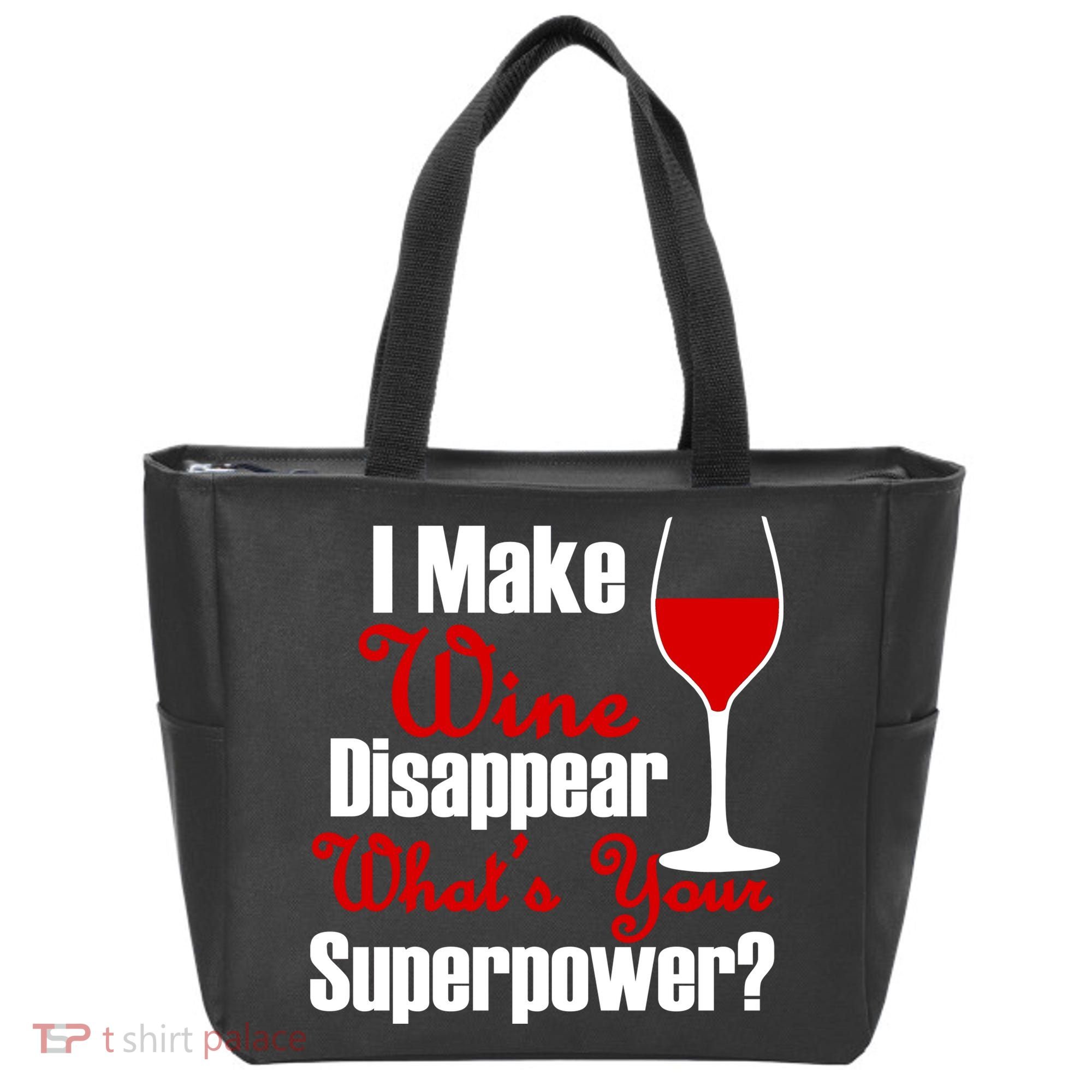I Make Wine Disappear What's Your Superpower Tote Bag