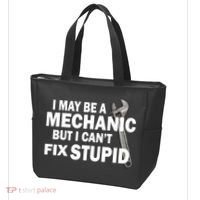 I May Be A Mechanic But I Can't Fix Stupid Funny Tote Bag thumb 3