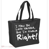 I May Be Left Handed, but I'm Always Right Tote Bag thumb 2
