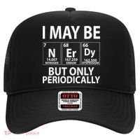 I May Be Nerdy But Only Periodically Hat thumb 0