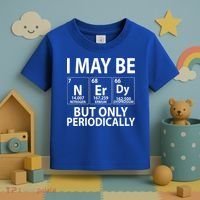 I May Be Nerdy But Only Periodically Toddler T-Shirt thumb 3
