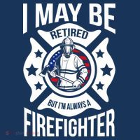 I May Be Retired But I'm A Firefighter Long Sleeve Shirt thumb 2