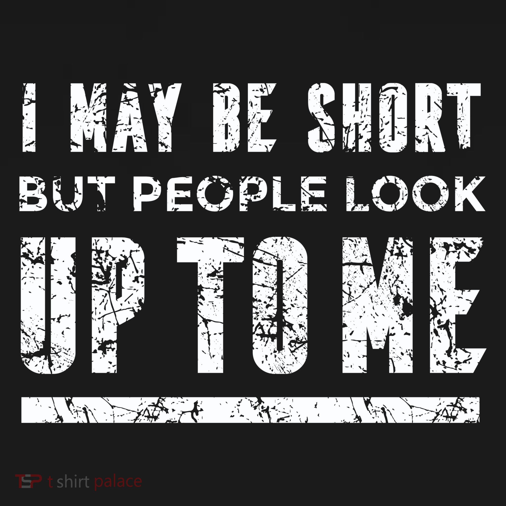 I May Be Short But People Look Up To Me Ornament