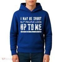 I May Be Short But People Look Up To Me Kids Hoodie thumb 4