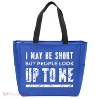 I May Be Short But People Look Up To Me Tote Bag thumb 0