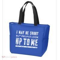I May Be Short But People Look Up To Me Tote Bag thumb 3