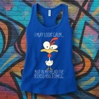 I May Look Calm But In My Head I Pecked You 3 Times Women's Tank Top thumb 3
