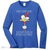 I May Look Calm But In My Head I Pecked You 3 Times Women's Long Sleeve Shirt thumb 0