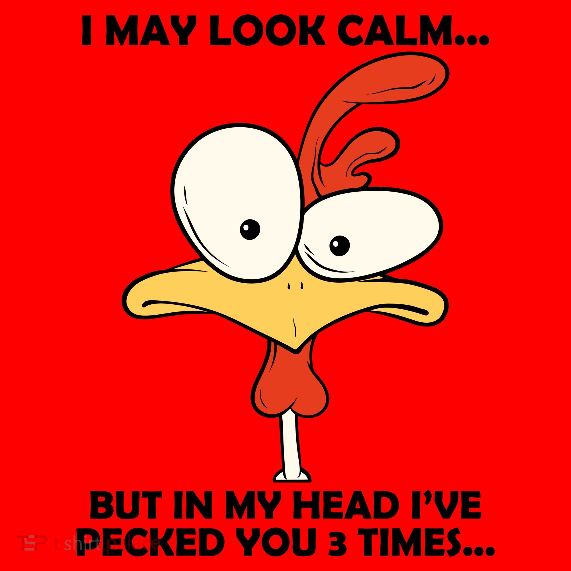 I May Look Calm But In My Head I've Pecked You 3 Times Santa Hat