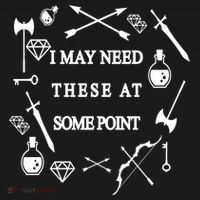I May Need These At Some Point Swords & Weapons T-Shirt thumb 7
