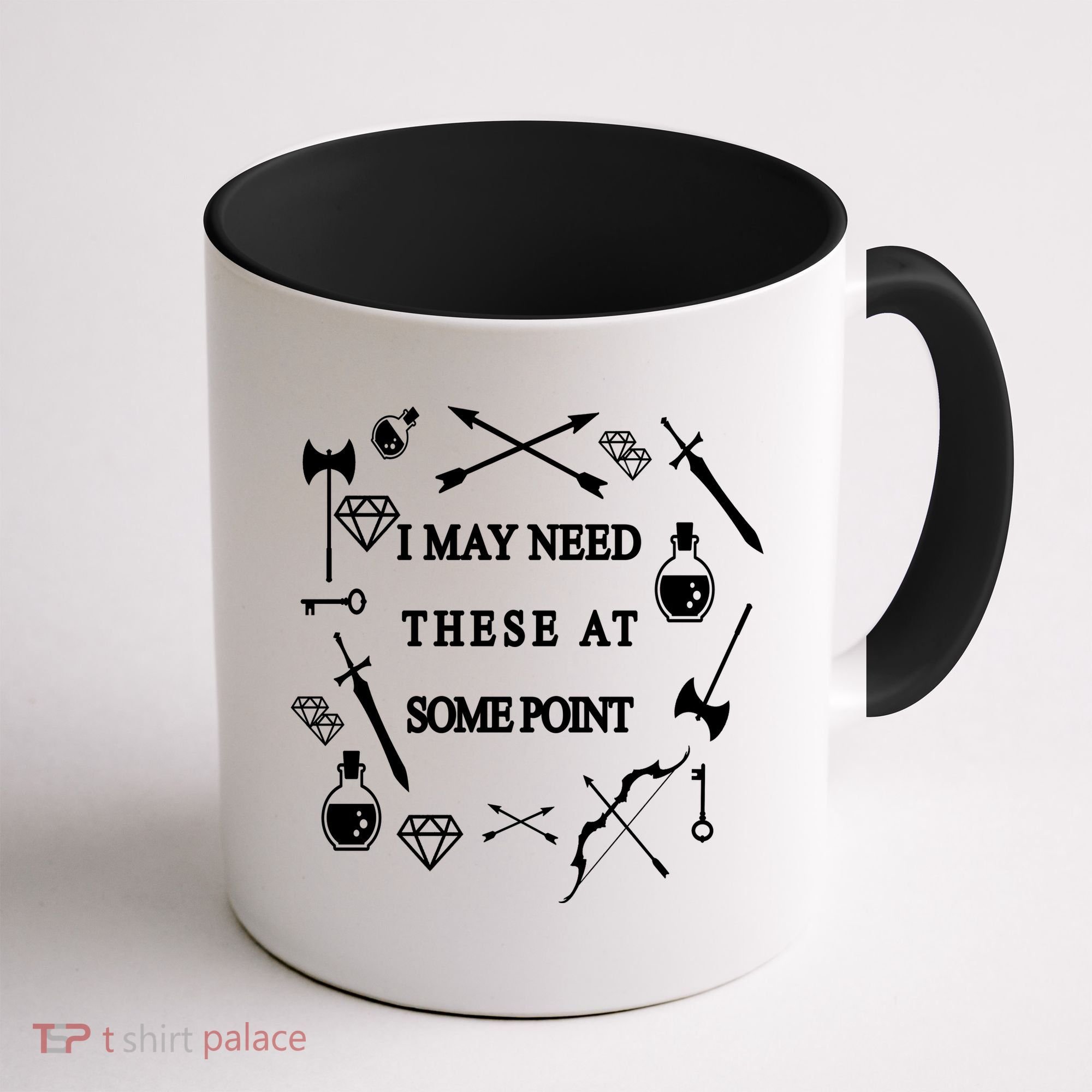 I May Need These At Some Point Swords & Weapons Coffee Mug