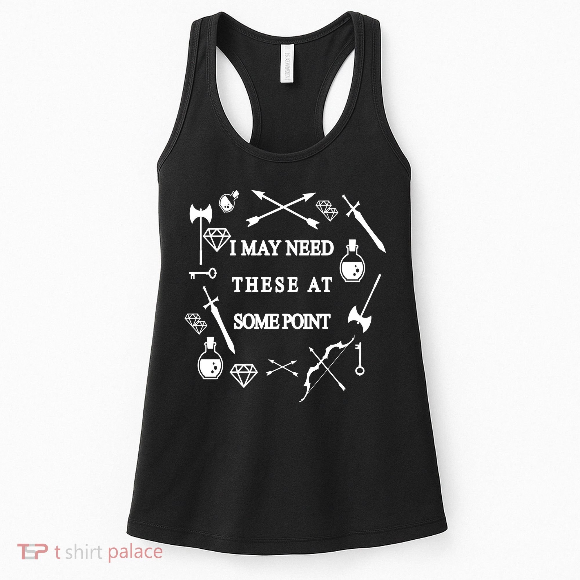 I May Need These At Some Point Swords & Weapons Women's Tank Top