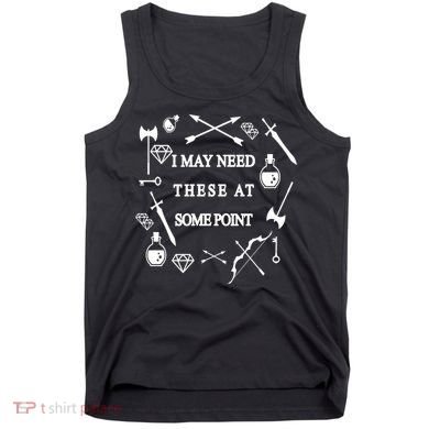 I May Need These At Some Point Swords & Weapons Tank Top