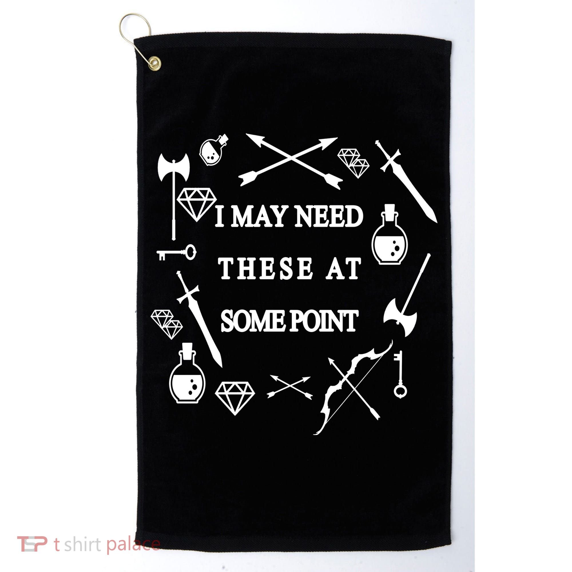 I May Need These At Some Point Swords & Weapons Golf Towel