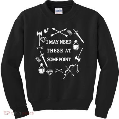 I May Need These At Some Point Swords & Weapons Kids Sweatshirt