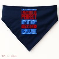 I May Not Be Perfect But At Least Im Not A Democrat USA-Made Doggie Bandana thumb 0