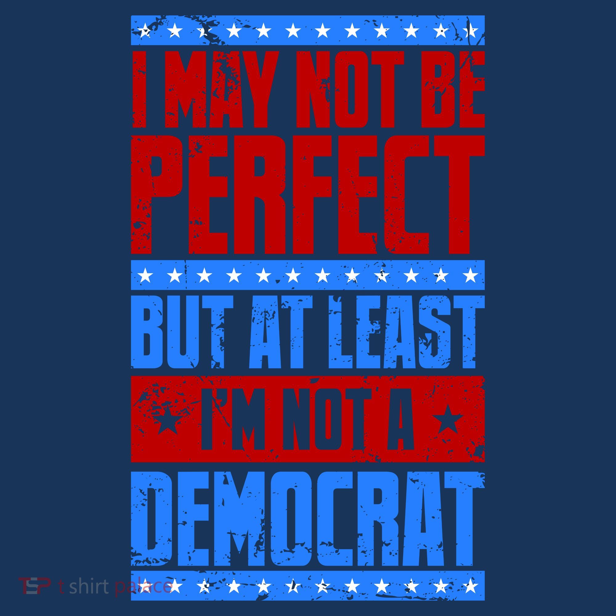 I May Not Be Perfect But At Least Im Not A Democrat Kids Sweatshirt