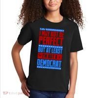 I May Not Be Perfect But At Least Im Not A Democrat Kids T-Shirt thumb 2