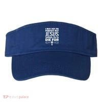 I May Not Be Perfect But Jesus Thinks I'm To Die For Visor thumb 0