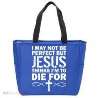 I May Not Be Perfect But Jesus Thinks I'm To Die For Tote Bag thumb 0