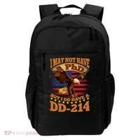 I May Not Have A PhD But I Do Have A DD-214 Backpack thumb 0