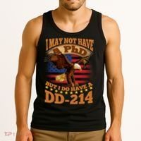 I May Not Have A PhD But I Do Have A DD-214 Tank Top thumb 3