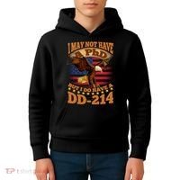 I May Not Have A PhD But I Do Have A DD-214 Kids Hoodie thumb 4