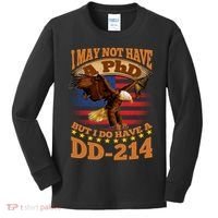 I May Not Have A PhD But I Do Have A DD-214 Kids Long Sleeve Shirt thumb 0