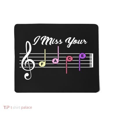 I Miss Your Face Music Notes Mousepad