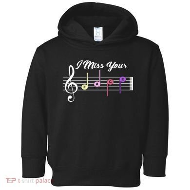 I Miss Your Face Music Notes Toddler Hoodie