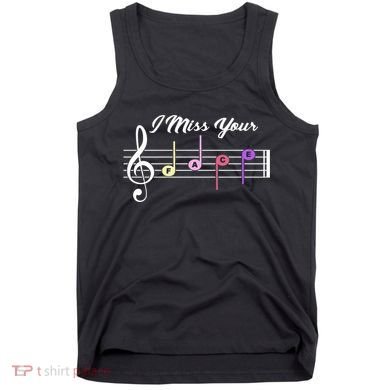 I Miss Your Face Music Notes Tank Top