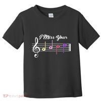 I Miss Your Face Music Notes Toddler T-Shirt thumb 0