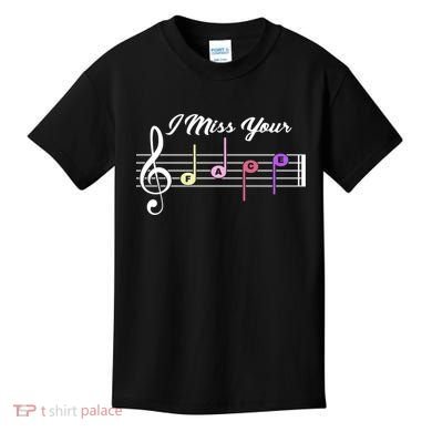 I Miss Your Face Music Notes Kids T-Shirt