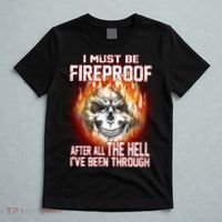 I Must Be Fireproof After All The Hell I've Been Through T-Shirt thumb 5
