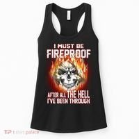 I Must Be Fireproof After All The Hell I've Been Through Women's Tank Top thumb 0