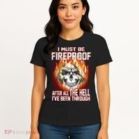 I Must Be Fireproof After All The Hell I've Been Through Women's T-Shirt thumb 4