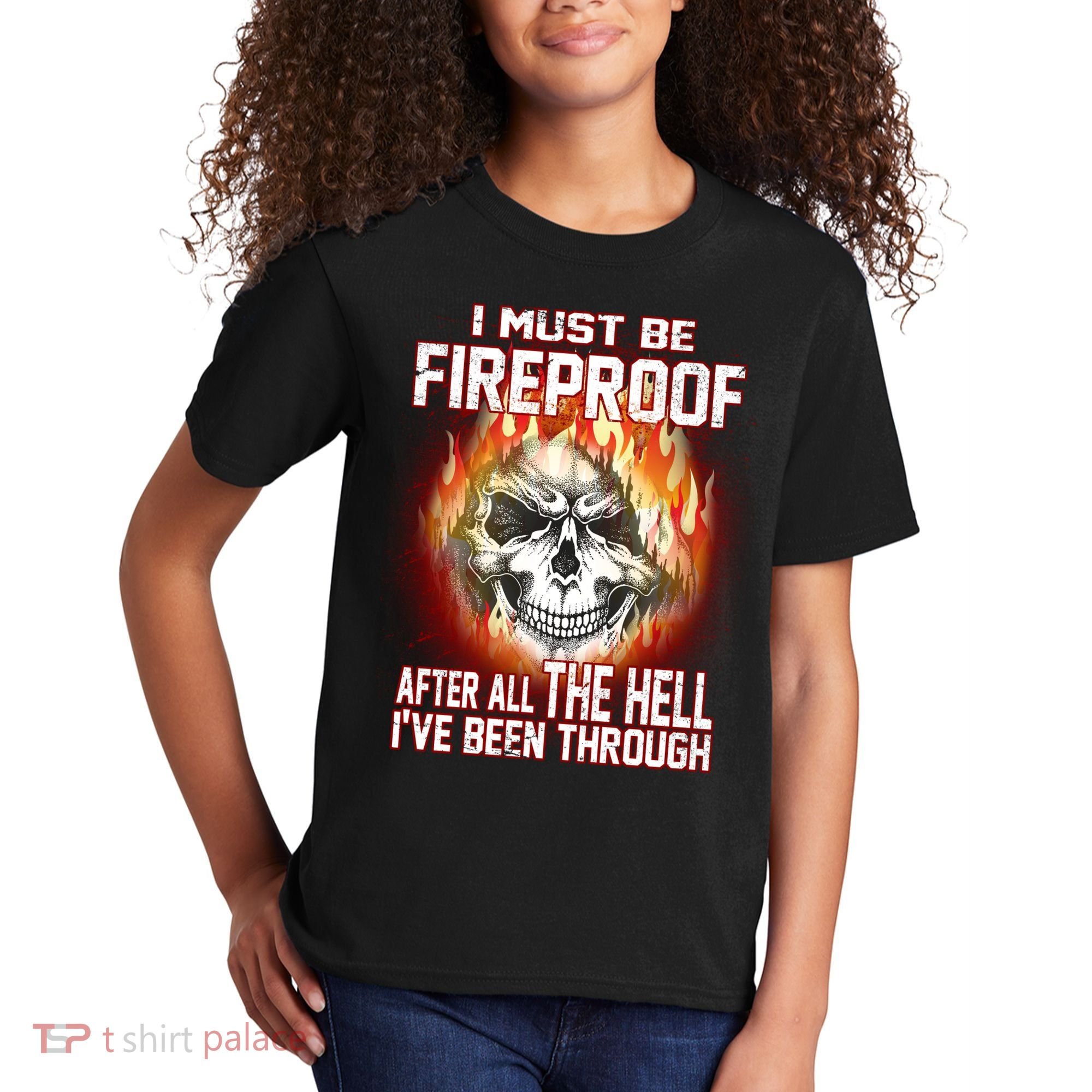I Must Be Fireproof After All The Hell I've Been Through Kids T-Shirt