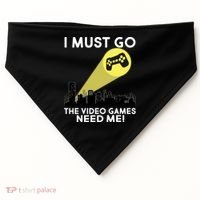 I Must Go The Video Game Needs Me USA-Made Doggie Bandana thumb 0