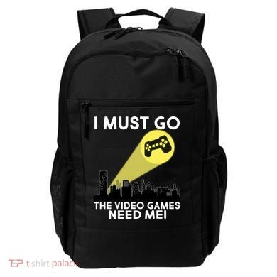 I Must Go The Video Game Needs Me Backpack