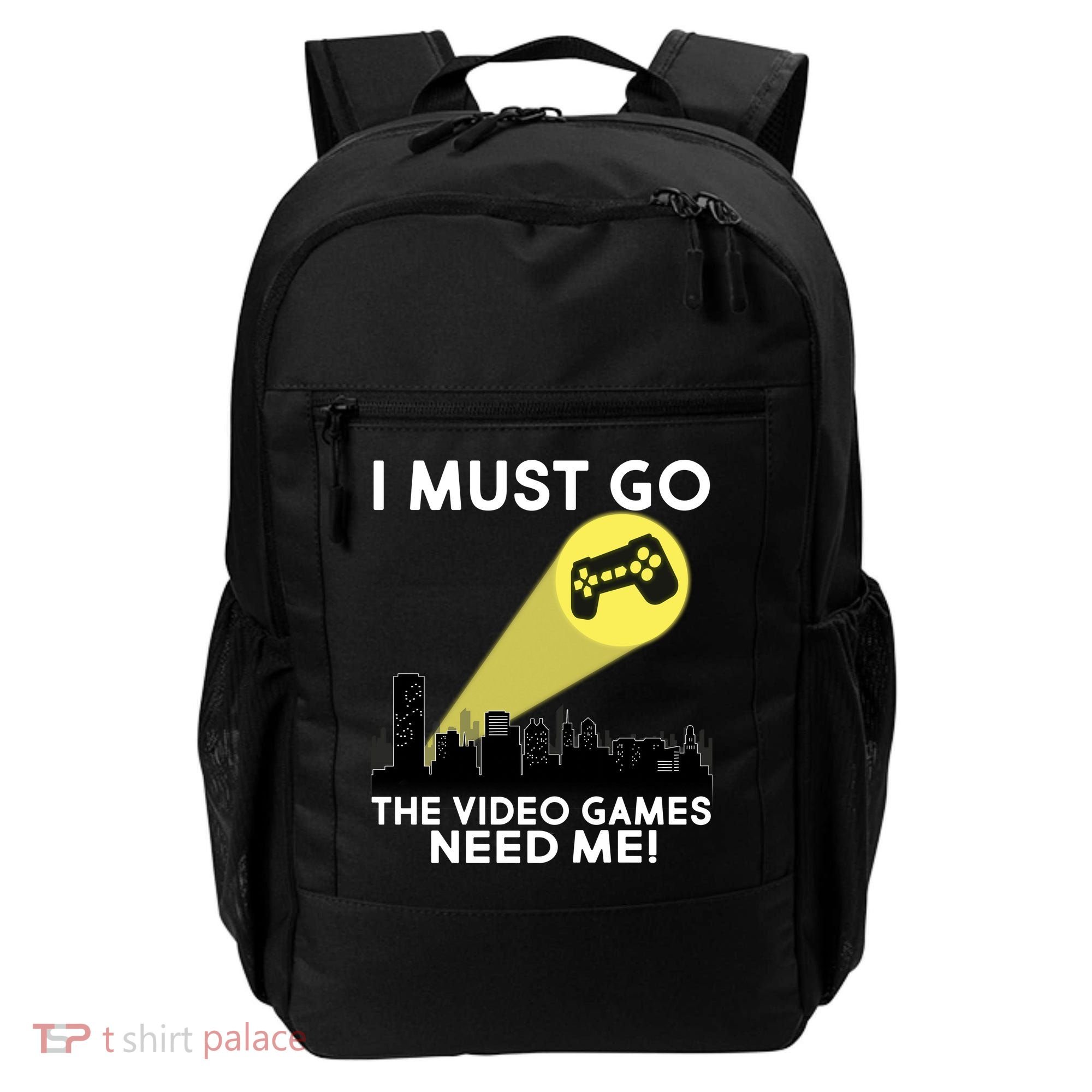 I Must Go The Video Game Needs Me Backpack
