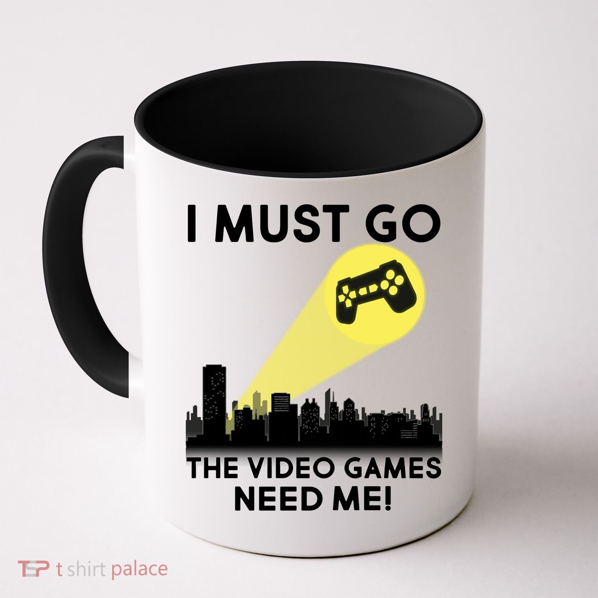 I Must Go The Video Game Needs Me Coffee Mug