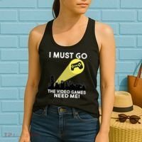 I Must Go The Video Game Needs Me Women's Tank Top thumb 2