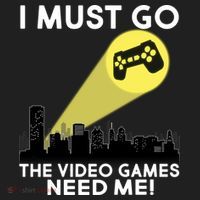I Must Go The Video Game Needs Me Hat thumb 2