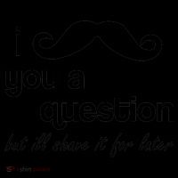 I Mustache You A Question But Ill Shave It For Later Coffee Mug thumb 5