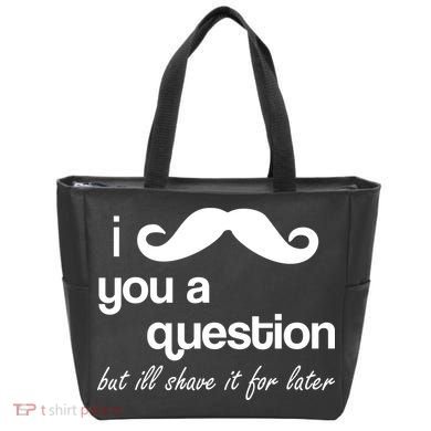 I Mustache You A Question But Ill Shave It For Later Tote Bag