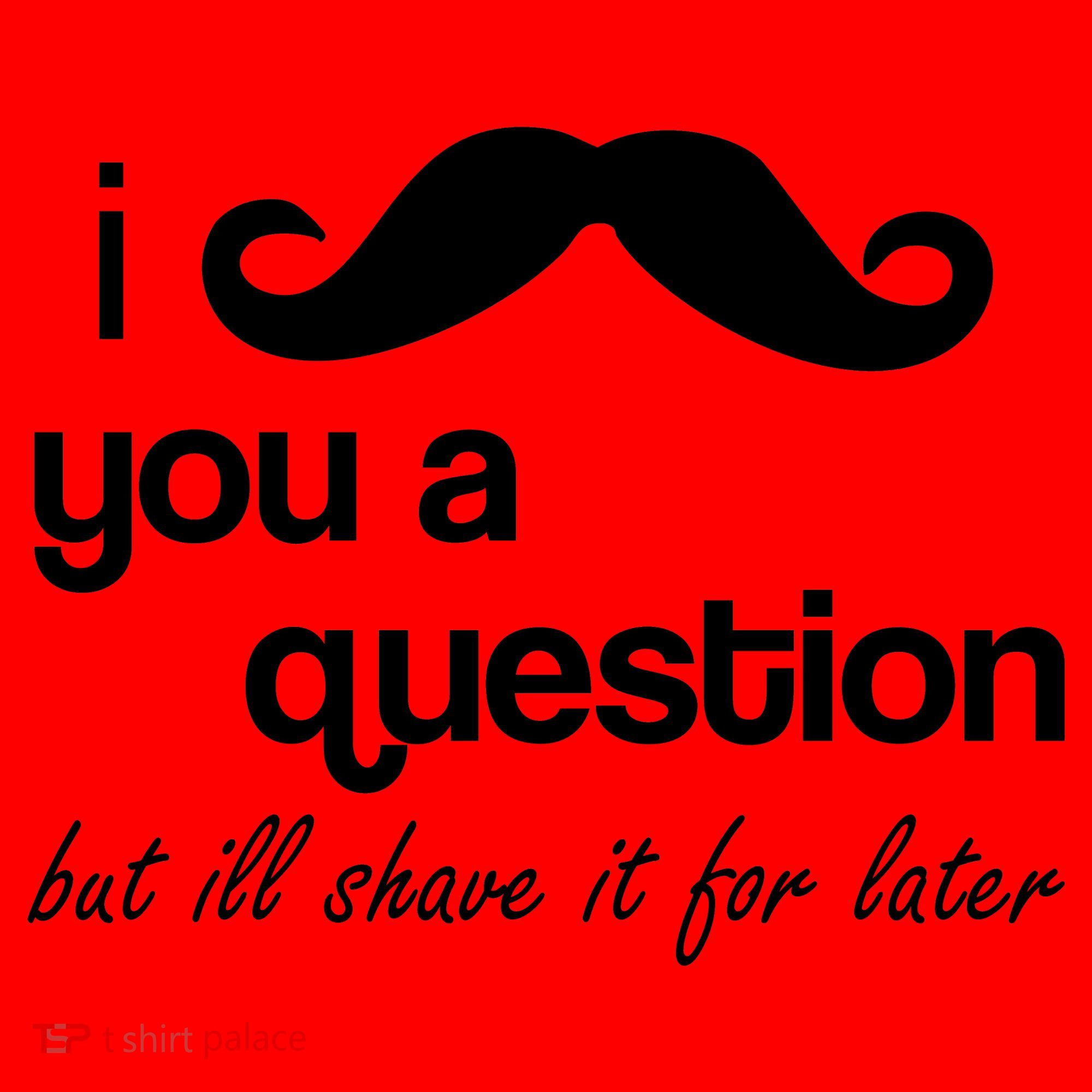 I Mustache You A Question But Ill Shave It For Later Santa Hat