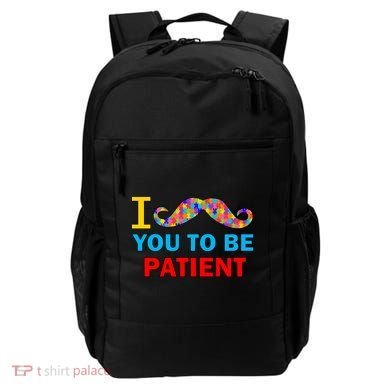 I Mustache You To Be Patient Autism Backpack