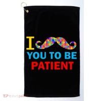 I Mustache You To Be Patient Autism Golf Towel thumb 0