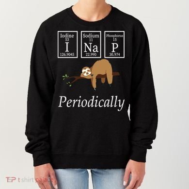 I Nap Periodically Lazy Sloths Lovers Women's Sweatshirt