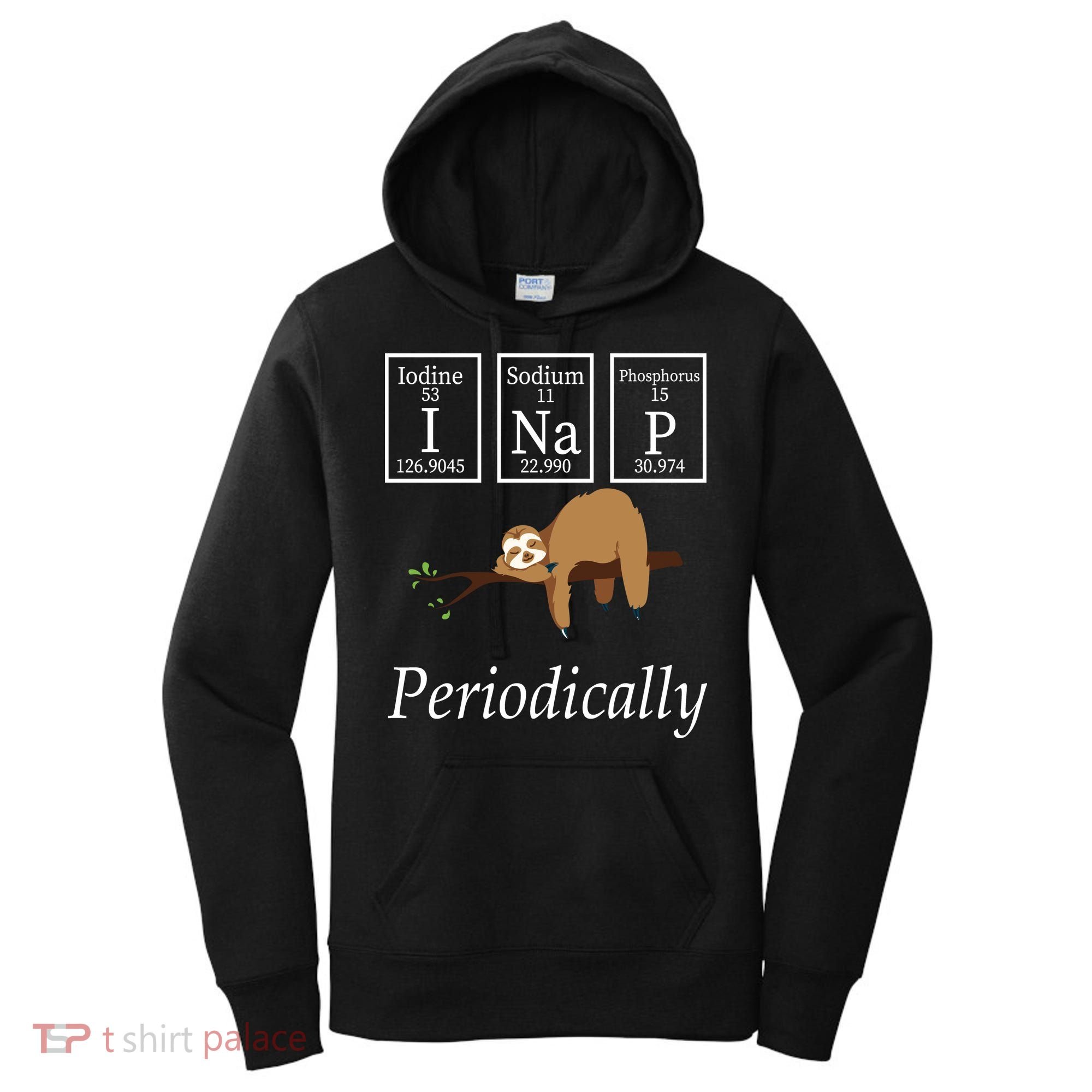 I Nap Periodically Lazy Sloths Lovers Women's Hoodie